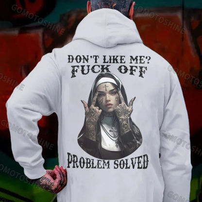 DON'T LIKE ME FUCK OFF Defiant Nun Print Men's Hoodie