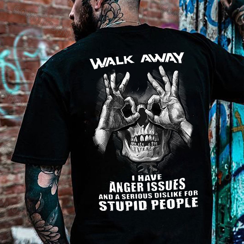 WALK AWAY I HAVE ANGER ISSUES Skull With OK Print Men's T-Shirt