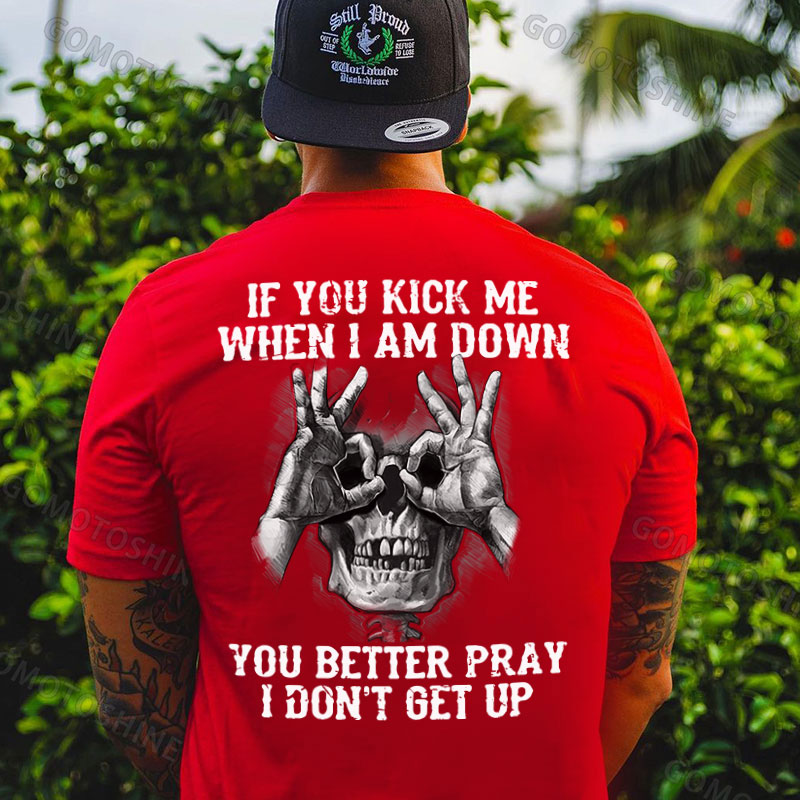 IF YOU KICK ME WHEN I AM DOWN Skull With OK Print Men's T-Shirt