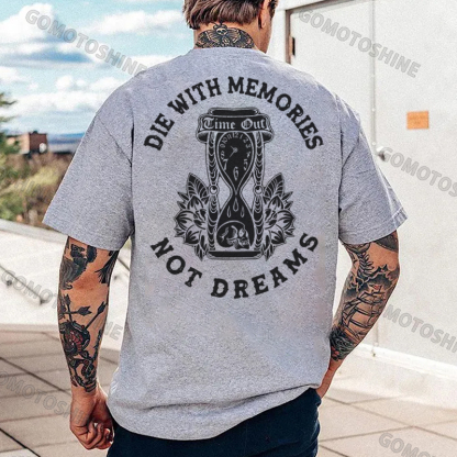 DIE WITH MEMORIES NOT DREAMS Skull Hourglass Print Men's T-Shirt