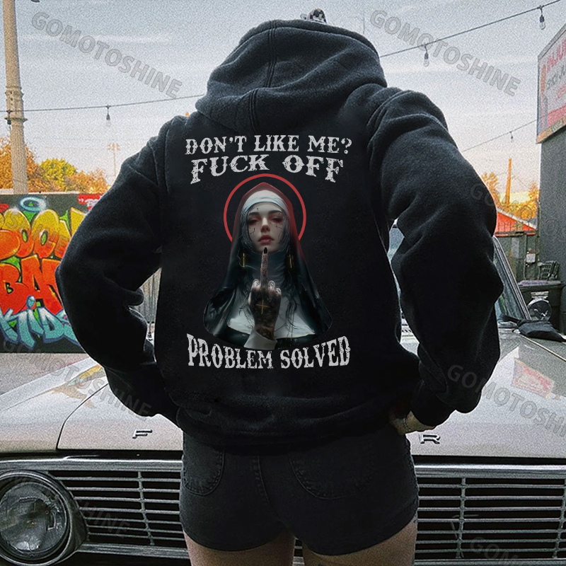 DON'T LIKE ME FUCK OFF Defiant Nun Print Women's Hoodie