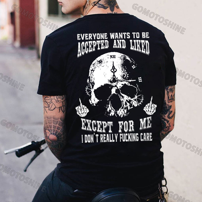 EVERYONR WANTS TO BE ACCEPTED AND LIKED EXCEPT FOR ME Skull Clock Print Men's T-Shirt
