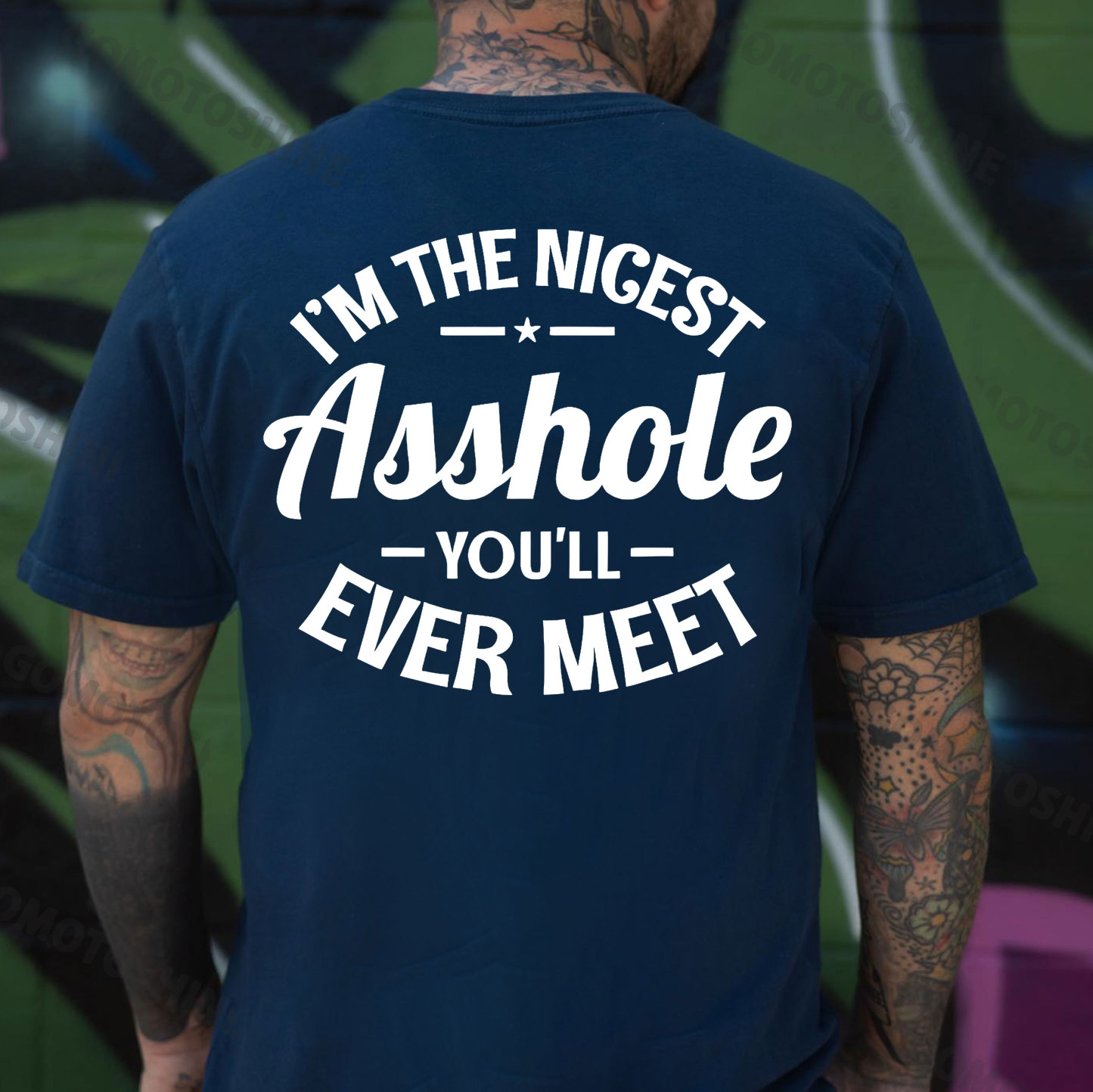 I'M THE NICEST ASSHOLE YOU'LL EVER MEET Print Men's T-Shirt