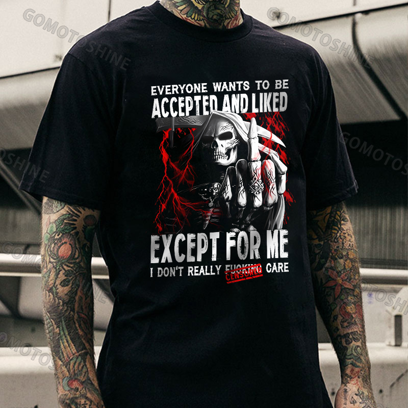 EVERYONE WANTS TO BE ACCEPTED AND LIKED EXCEPT FOR ME Defiant Skeleton Print Men's T-Shirt