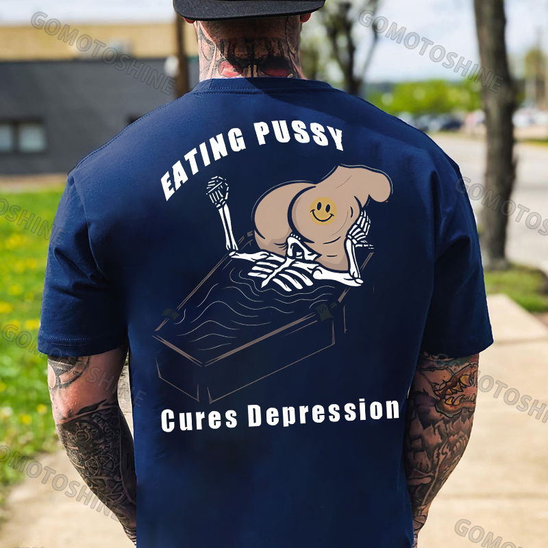 Eating Pussy Cures Depression Black Print T-Shirt