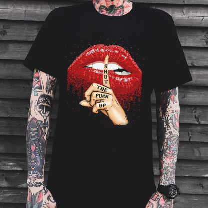 SHUT THE FUCK UP Sexy Lips Keeping Silent Print Men's T-shirt