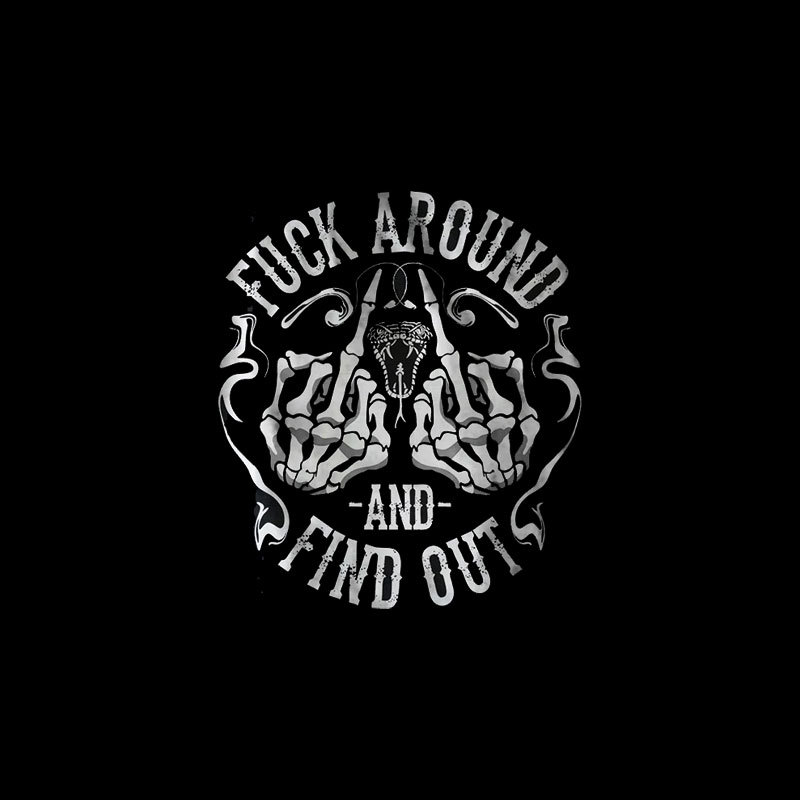 FUCK AROUND AND FIND OUT Bones Black Print T-shirt