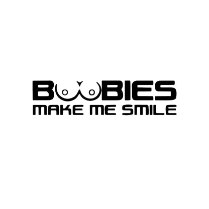 BOOBIES MAKE ME SMILE Letter Graphic White Print T-shirt