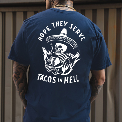 HOPE THEY SERVE TACOS IN HELL Smoking Skull Graphic Print T-shirt