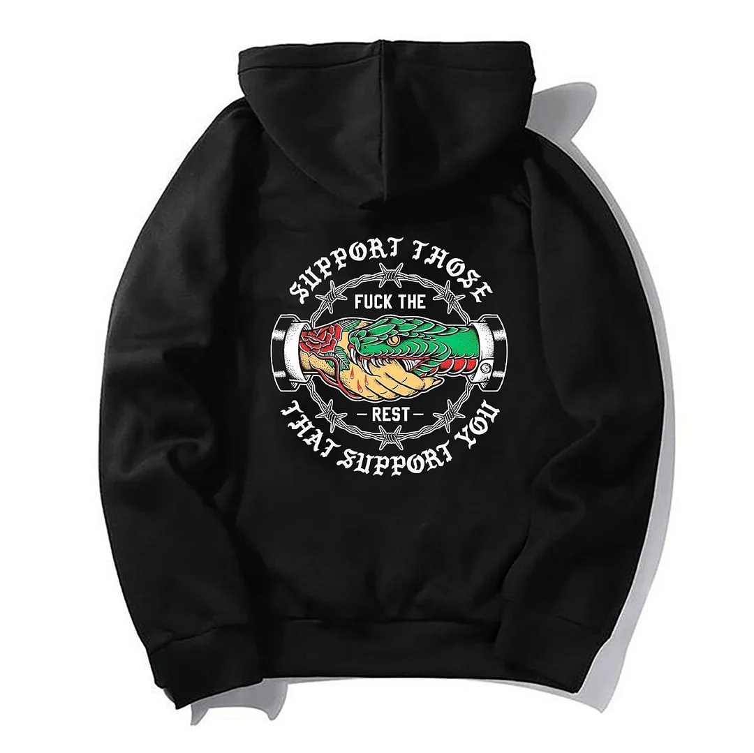 SUPPORT THOSE THAT SUPPORT YOU Hand Snake Black Print Hoodie
