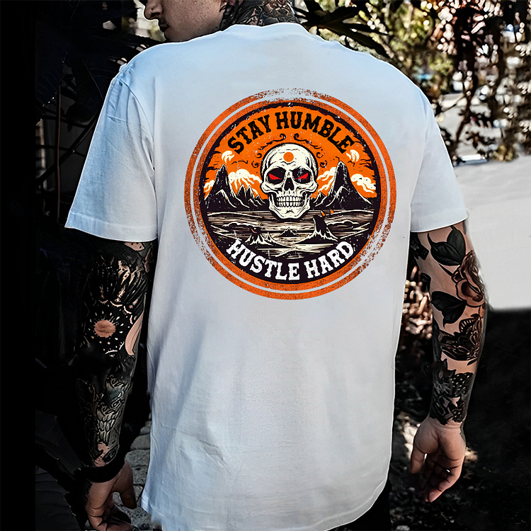 STAY HUMBLE HUSTLE HARD Skull Print Men's T-shirt