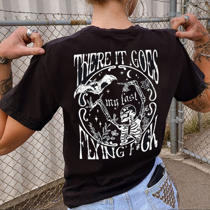THERE IT GOES MY LAST FLYING F*CK Skeleton&Bat Print Women's T-shirt