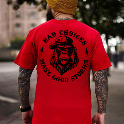 BAD CHOICES MAKE GOOD STORIES Chimpanzee Print Men's T-shirt