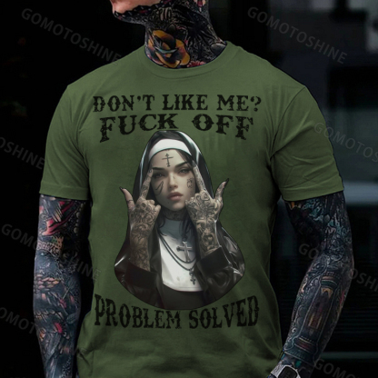 DON'T LIKE ME F*CK OFF Defiant Nun Print Men's T-Shirt