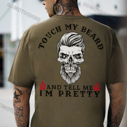 TOUCH MY BEARD AND TELL ME I'M PRETTY Beard Skull Print Men's T-Shirt