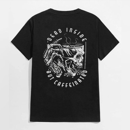 DEAD INSIDE BUT CAFFEINATED Skull Black Print T-shirt