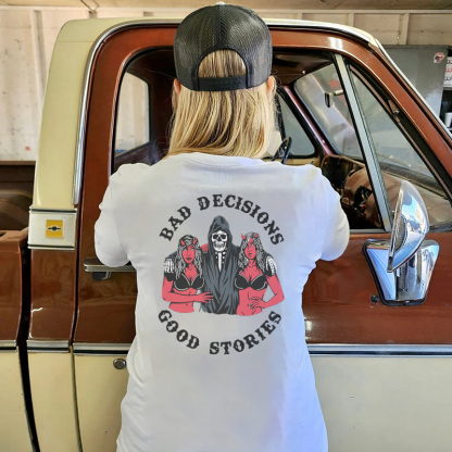 BAD DECISIONS GOOD STORIES Skeleton With Sex Lady Print Women's T-shirt