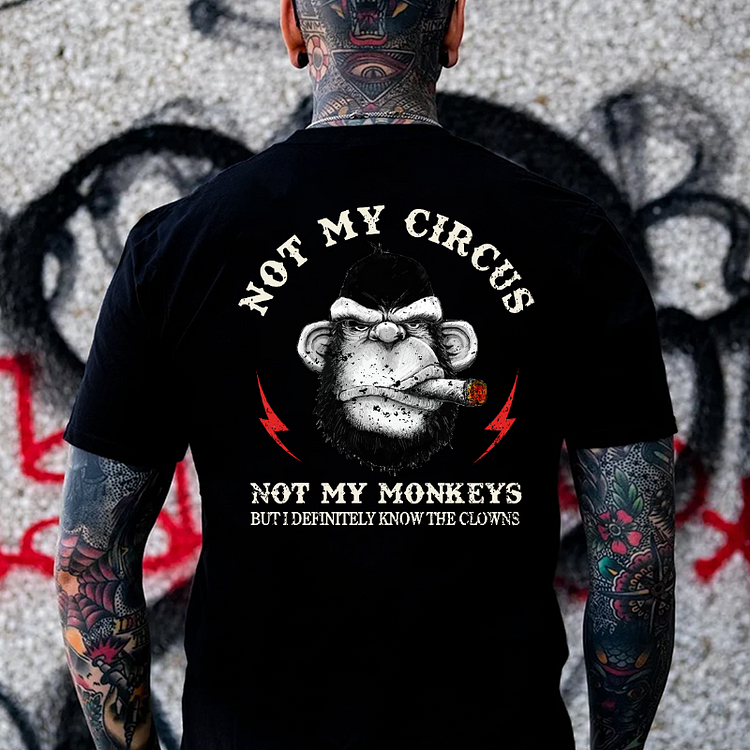 NOT MY CIRCUS NOT MY MONKEYS Print T-Shirt
