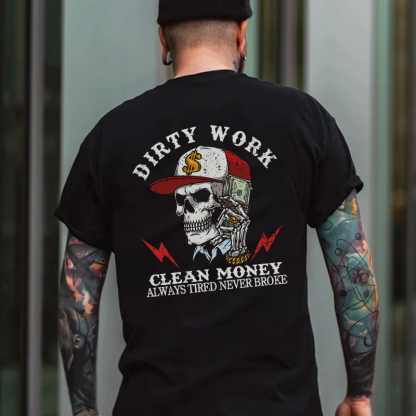DIRTY WORK CLEAN MONEY Skeleton With Money Print Men's T-shirt