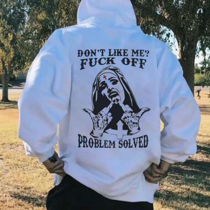 DON'T LIKE ME FUCK OFF Nun Black Print Hoodie