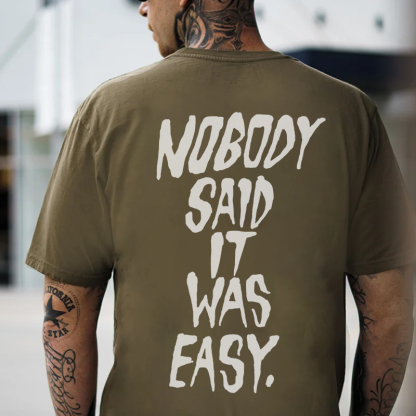 NOBODY SAID IT WAS EASY Letter Monogram Black Print T-shirt
