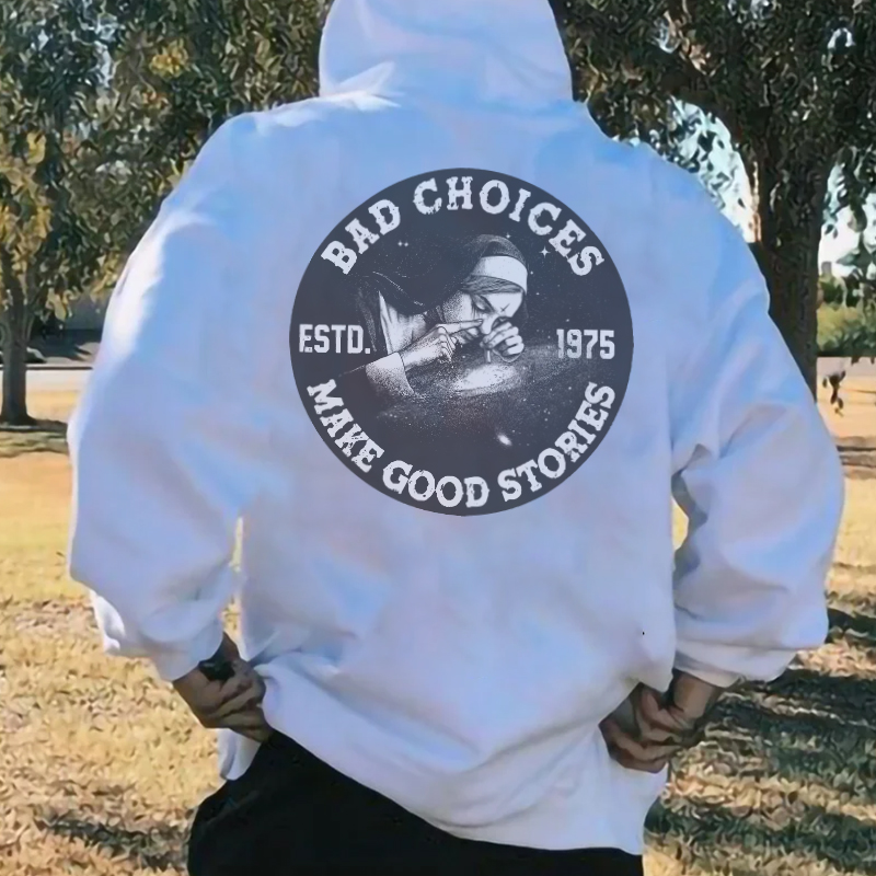 BAD CHOICES MAKE GOOD STORIES Smoking Nun Print Men's Hoodie