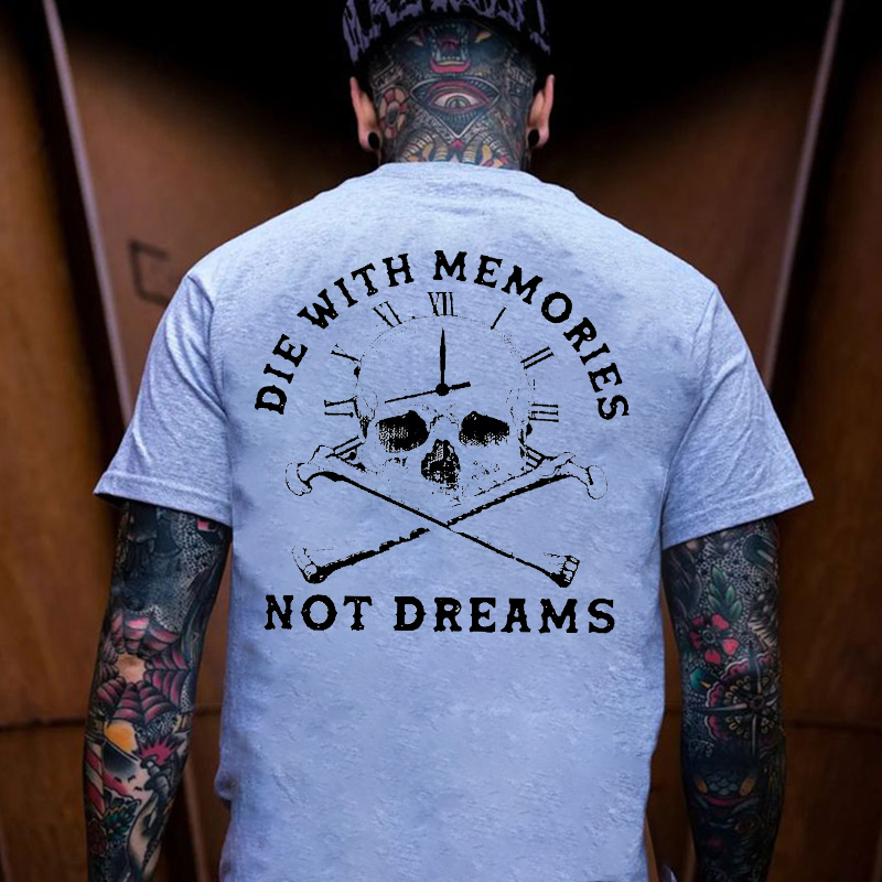 DIE WITH MEMORIES NOT DREAMS Skull Clock Print Men's T-shirt