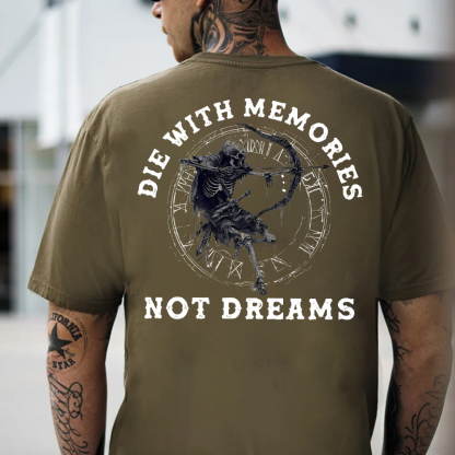 DIE WITH MEMORIES NOT DREAMS Skeleton Print Men's T-Shirt