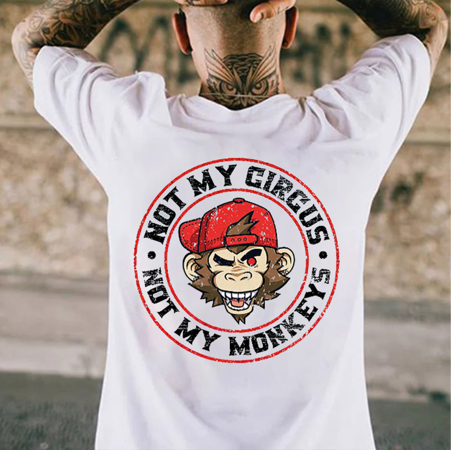NOT MY CIRCUS NOT MY MONEKY Print T-Shirt