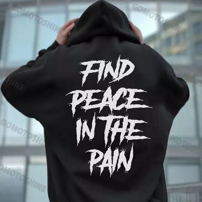 FIND PEACE IN THE PAIN Letter Graphic Modern Black Print Hoodie