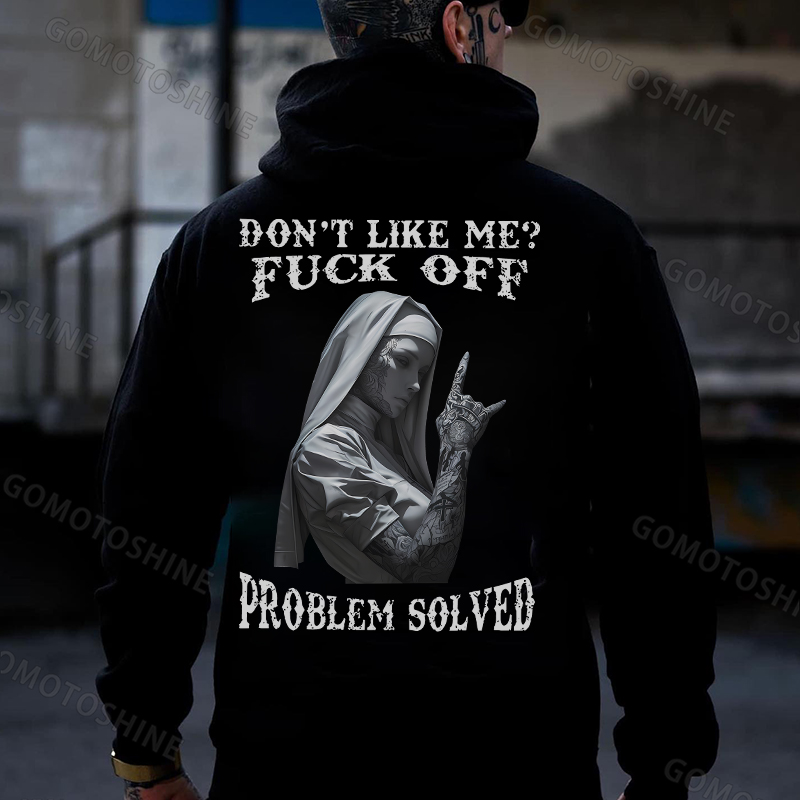 DON'T LIKE ME FUCK OFF Tattooed Nun Print Men's Hoodie