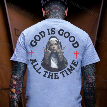 GOD IS GOOD ALL THE TIME Defiant Nun Print Men's T-Shirt