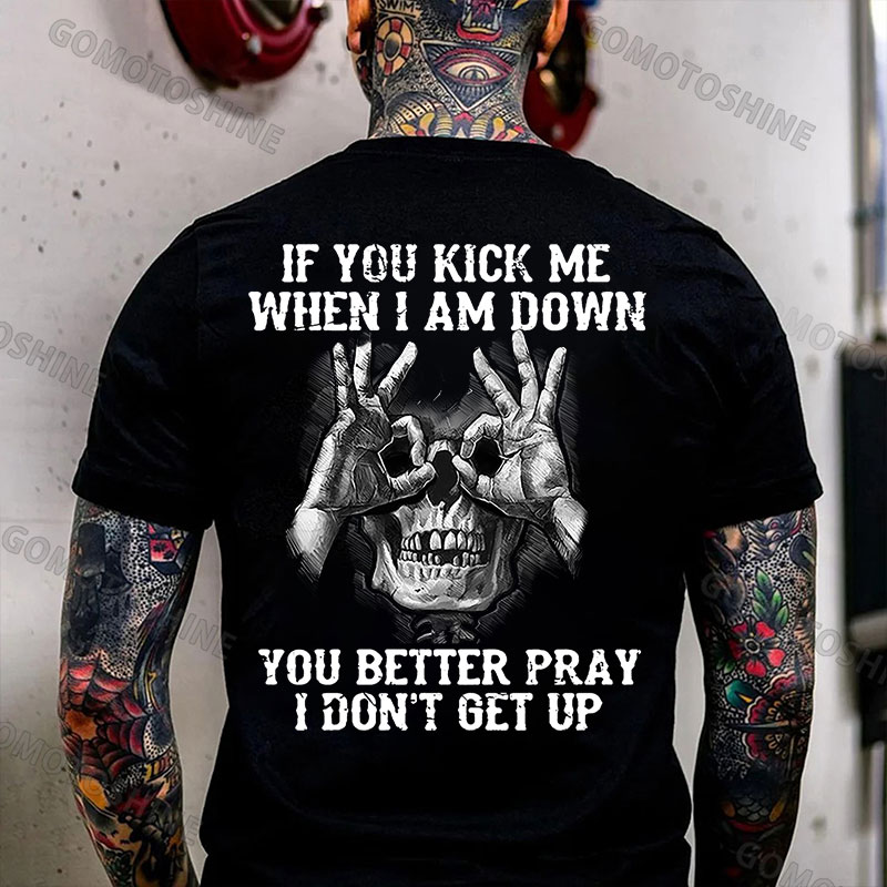 IF YOU KICK ME WHEN I AM DOWN Skull With OK Print Men's T-Shirt