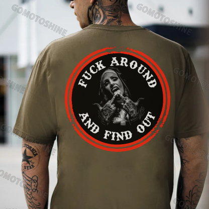 Fuck Around And Find Out Black Print T-Shirt