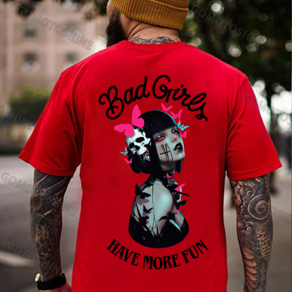 BAD GIRLS HAVE MORE FUN Butterfly Tattoo Girl Print Men's T-Shirt