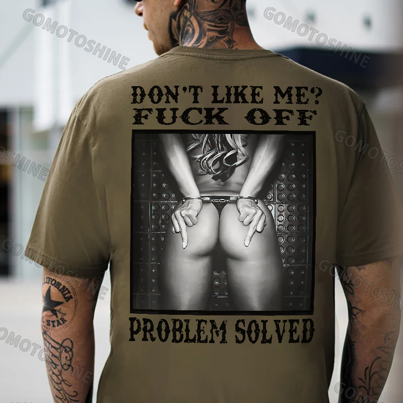DON'T LIKE ME FUCK OFF Sexy Woman Bundle Game Print Men's T-Shirt