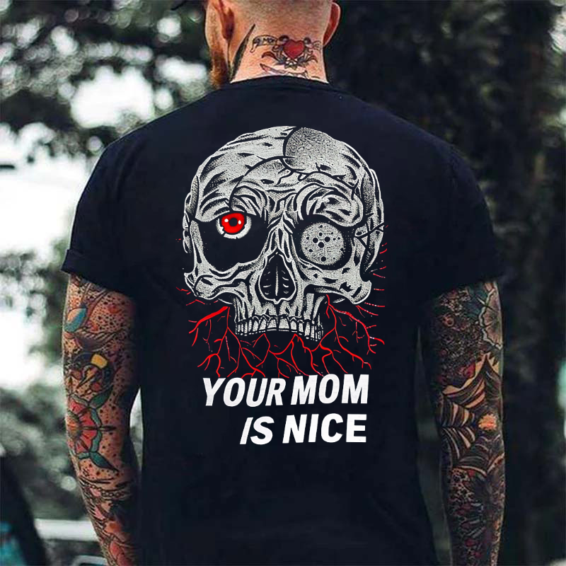 YOUR MOM IS NICE One-eyed Skull Black Print T-shirt