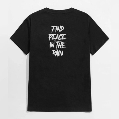 FIND PEACE IN THE PAIN Modern Style Black Print T-shirt