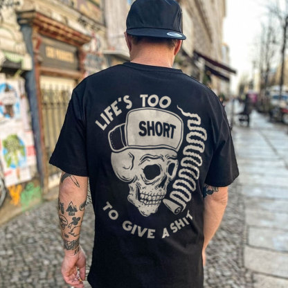 LIFE’S TOO SHORT TO GIVE A SHIT Skull Graphic Black Print T-shirt