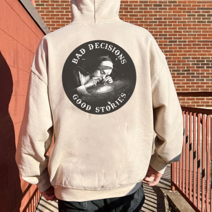 BAD DECISIONS GOOD STORIES Nun Black Print Hoodie