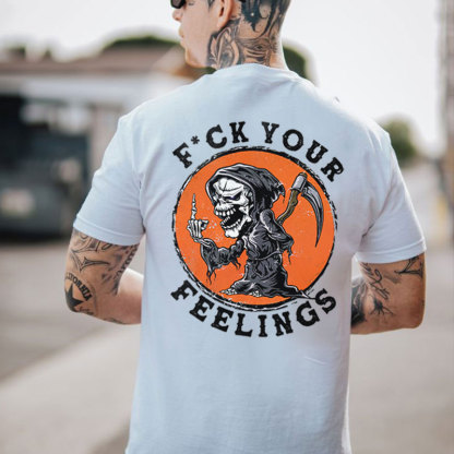FUCK YOUR FEELINGS Skeleton Print Men's T-shirt