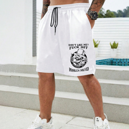 DON'T LIKE ME FUCK OFF Skeleton Print Men's Shorts