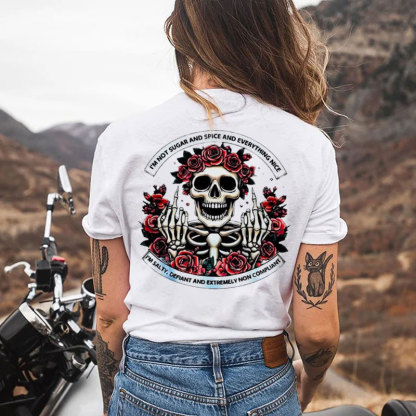 I'M NOT SUGAR AND SPICE AND EVERYTHING NICE Skeleton&Rose Print Women's T-shirt