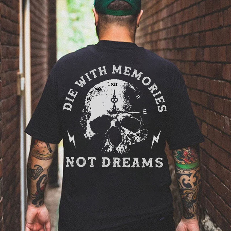 DIE WITH MEMORIES NOT DREAMS Skull Print Men's T-shirt Image - 1