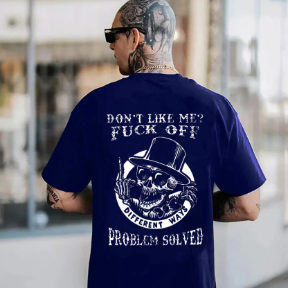 DON'T LIKE ME FUCK OFF Skeleton Print Men's T-shirt