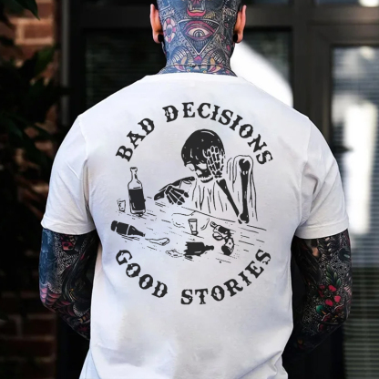 BAD DECISIONS GOOD STORIES Drunk Skeleton Print Men's T-shirt