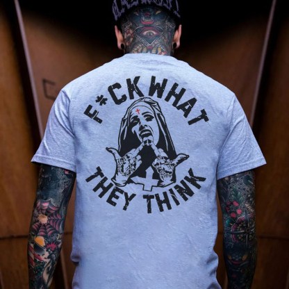 FUCK WHAT THEY THINK Defiant Nun Print Men's T-shirt