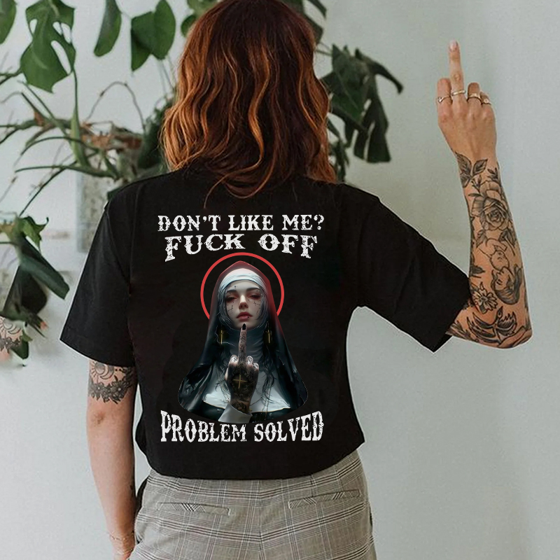 DON'T LIKE ME FUCK OFF Defiant Nun Print Women's T-shirt