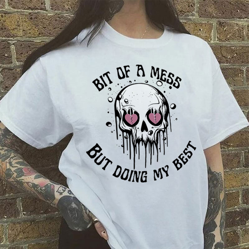 BIT OF A MESS BUT DOING MY BEST Melting Skull Print Women's T-shirt