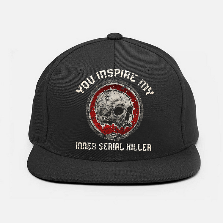 YOU INSPIRE INNER SERIAL KILLER Skull Fashion Cap